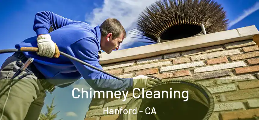 Chimney Cleaning Hanford - CA