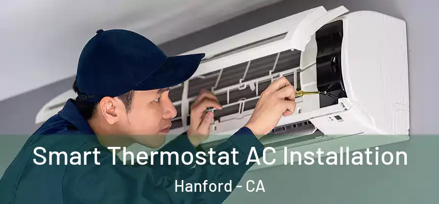 Smart Thermostat AC Installation Hanford - CA